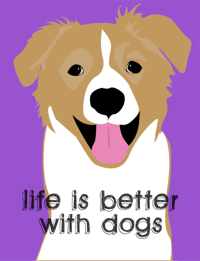 life is better with dogs